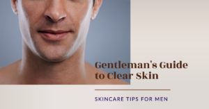 Skincare for Men