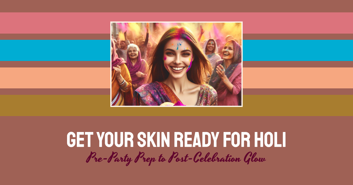 Holi Skincare 101: From Pre-Party Prep To Post-Celebration Glow