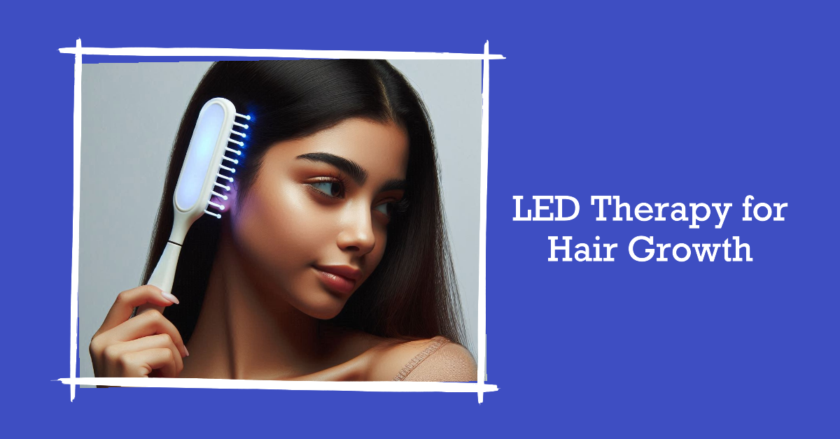 LED Therapy for Hair Growth